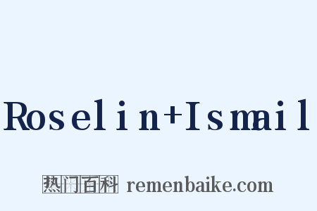 Roselin+Ismail是什么意思的图片